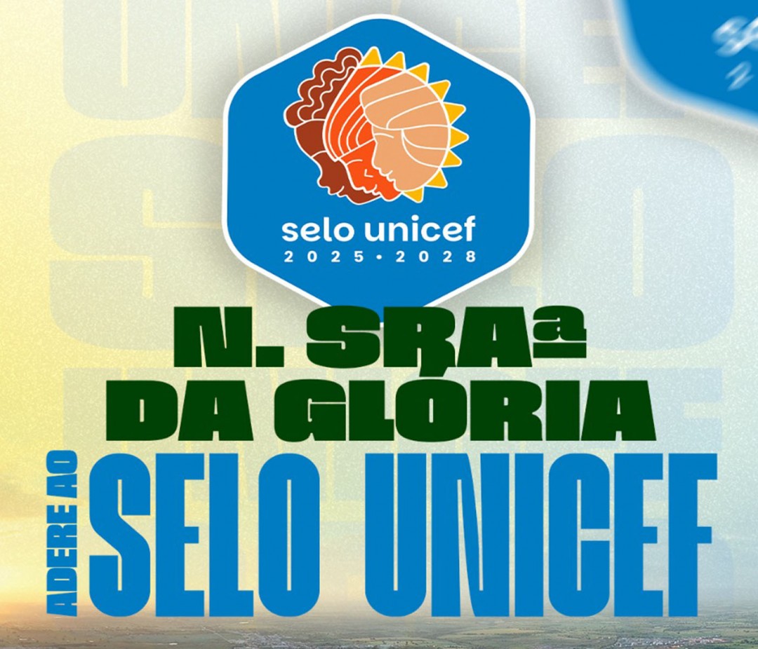 Município de Nossa Senhora da Glória adere ao Selo UNICEF